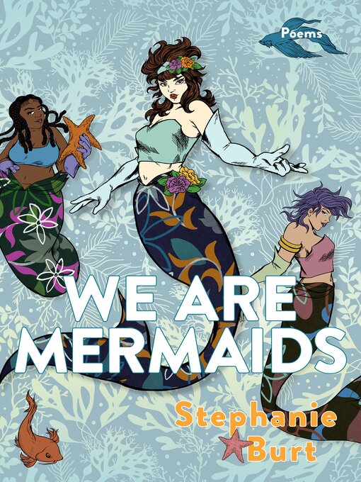 Title details for We Are Mermaids by Stephanie Burt - Wait list